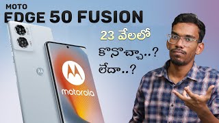 MOTO EDGE 50 FUSION - Best @21K...? || My Opinion In Telugu