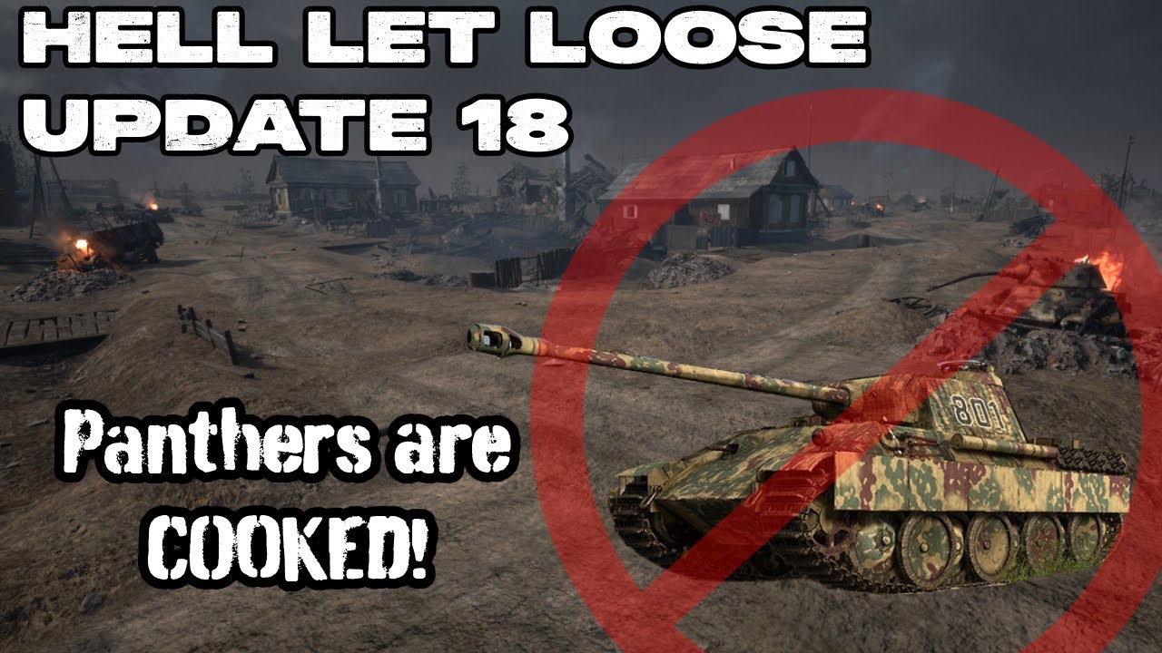 Hell Let Loose, обновление 18 — Пантеры ГОТОВЫ