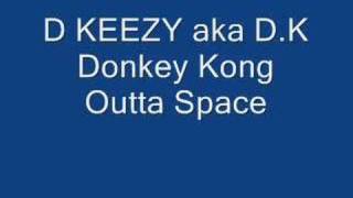 Watch Dkeezy Aka Dk Outta Space video