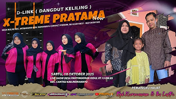 🔴LIVE SINGA DANGDUT X-TREME PRATAMA NEW | SHOW DESA PANYINGKIRAN CANTIGI IM | SABTU, 18 OKTOBER 2025