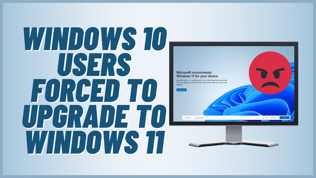 Windows 10 Users Forced To Upgrade to Windows 11