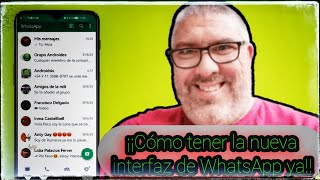 💚 Como tener ya la nueva versión de WhatsApp con la interfaz mejorada y opción de Editar mensajes 💚