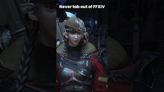 Never Tab Out Of Ffxiv ff14 ffxiv