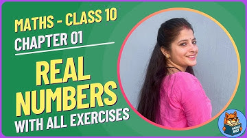 Real Numbers - Class 10 - One shot with all exercises | Class 10 Maths Chapter 01 | Padhle Bro