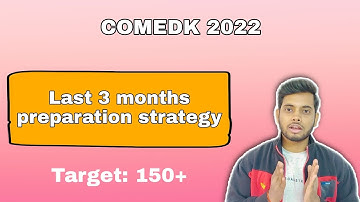 The best preparation strategy for last 3  months|COMEDK 2022|Target 150+|Key points[Ash Academy JEE]