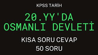 20. Yüzyılda Osmanlı Devleti