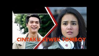 FTV PILIHAN 2017 'CINTAKU CEWEK TOMBOY' ~ MICELLE ZIUDITH & RICKY HARUN