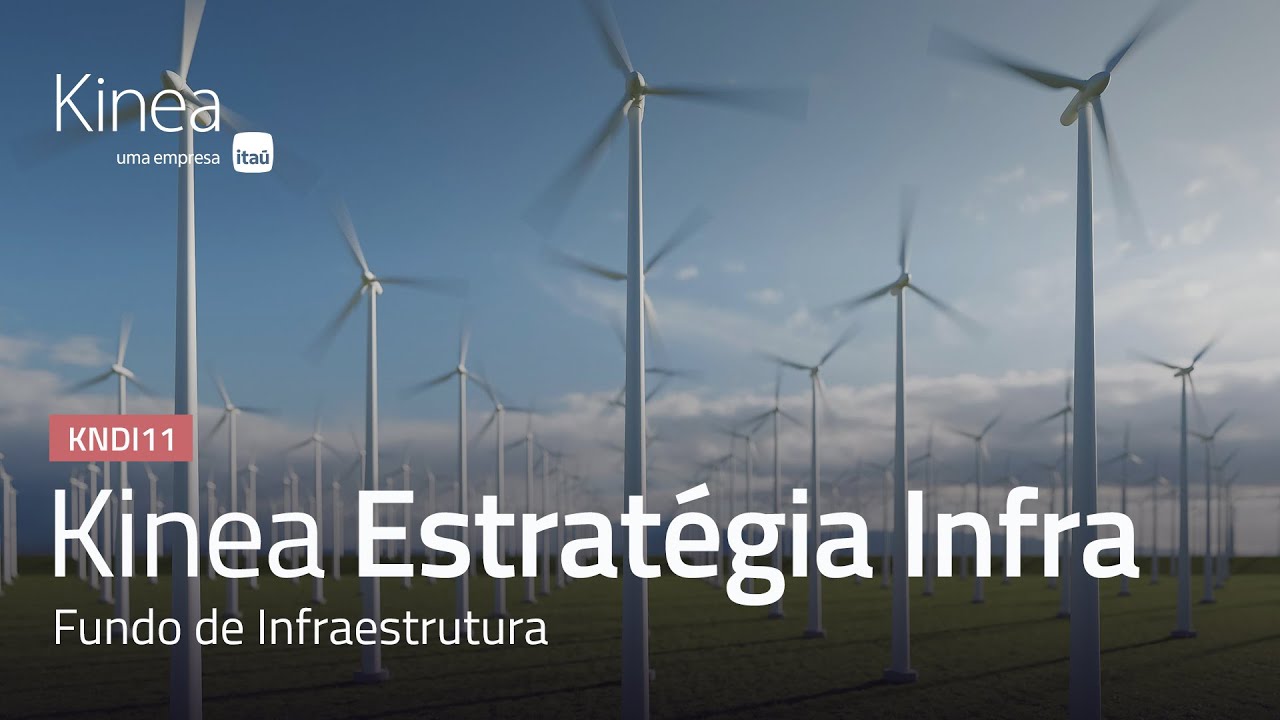 Kinea Conheça o KNDI11 - Kinea Estratégia Infra - YouTube