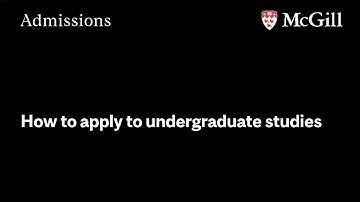 How to apply to McGill University (undergraduate studies)