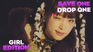 [K-Pop Game] Save One, Drop One | K-Pop game [for girl groups stans | girl edition 🔊 | 4k]