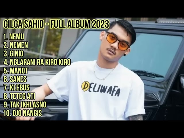 Gilga Sahid - Full Album 2023 class=