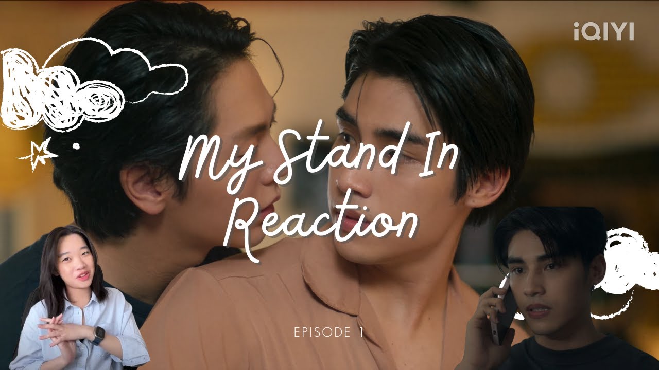 My Stand-In ตัวนาย ตัวแทน Episode 1 Reaction - YouTube