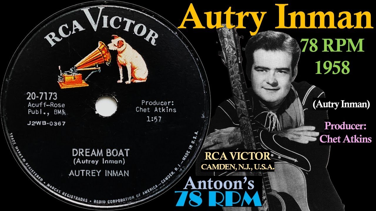 Autry Inman | Dream Boat | Rca Victor 78 rpm | 1958 USA