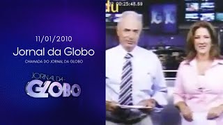 [Call] Jornal da Globo - Monday | Rede Globo (January 11, 2010)