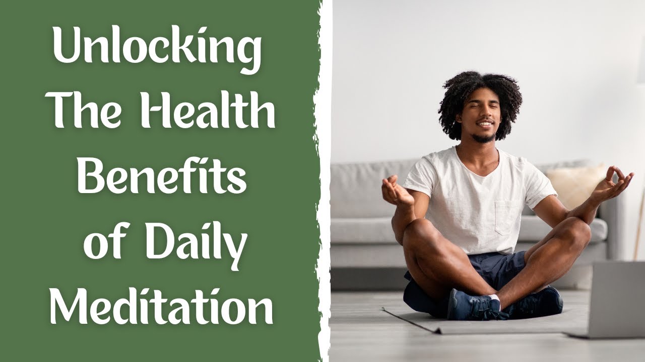 Unlocking the Power of Meditation: Transform Your Life! - YouTube