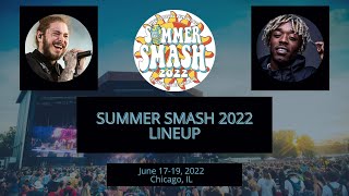 Summer Smash 2022 | Lyrical Lemonade Summer Smash 2022 | Summer Smash Festival Lineup at Chicago, IL