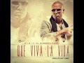 Wisin - Que viva la vida (con letra)