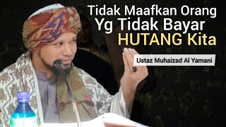 Salahkah Tidak Maafkan Orang Yg Tak Bayar Hutang Kita?