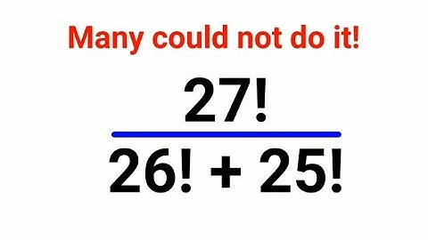 27! ÷ (26! + 28!) Many could not do it! Can you do it? #maths #mathematics #factorial