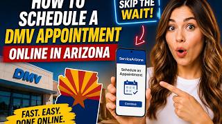 How to schedule a DMV appointment online in Arizona