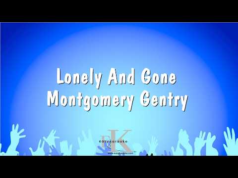 Lonely And Gone - Montgomery Gentry (Karaoke Version)