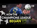 HOW modern football was born | Champions League revolution