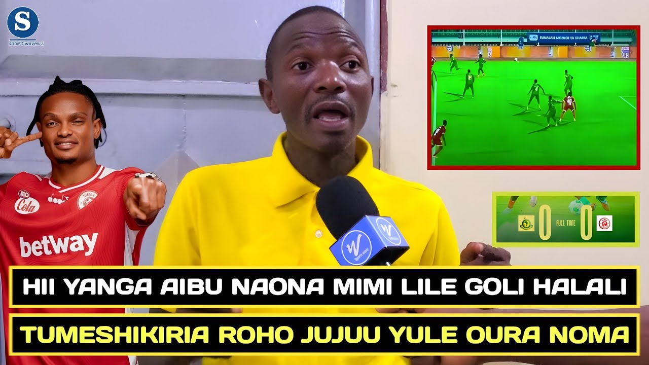 MBUNGO JR: HII YANGA AIBU NAONA MIMI/ TUMEBEBWA NA REFA LILE NI GOLI /YULE GUEYE NA OURA WAPIMA UMRI