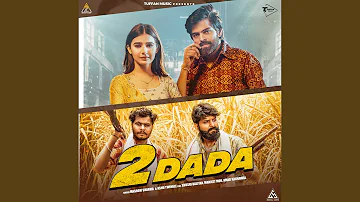 2 Dada (feat. Khushi Baliyan, Manjeet Mor & Amar Karnawal)