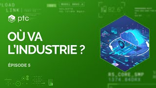 Ep. 5 Podcast Où va l'industrie ? - Le SaaS, une révolution en marche