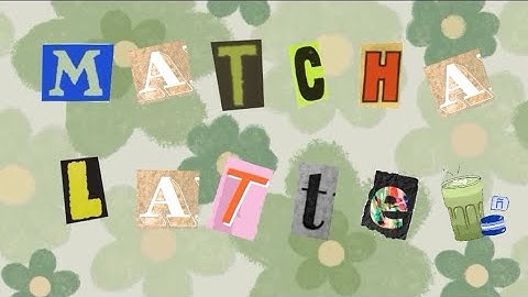 How To Make Matcha Latte - Procedure Text | Tugas Praktek Bahasa Inggris