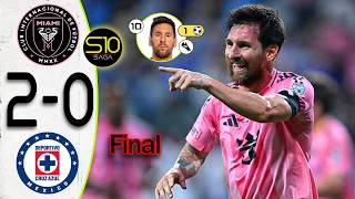 [MESSI Show] Inter Miami vs Cruz Azul 2-0 Highlights & Goals | FINAL CAMPEONES CUP 2026
