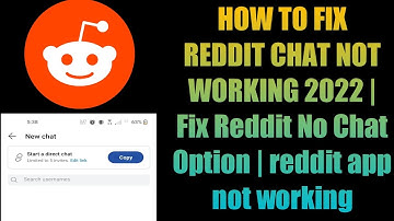 HOW TO FIX REDDIT CHAT NOT WORKING 2022 | Fix Reddit No Chat Option | reddit app not working