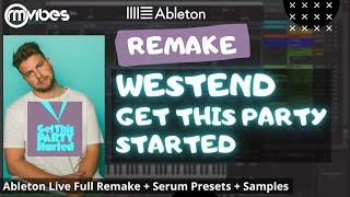 (Ableton Remake) Westend - Get This Party Started