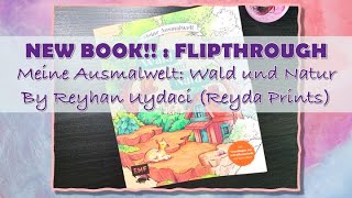 NEW BOOK!FLIP THROUGH| Meine Ausmalwelt:Wald und Natur by Reyhan Udayci(ReydaPrints)|Adult Colouring
