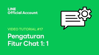 Pengaturan Fitur Chat pada LINE Official Account