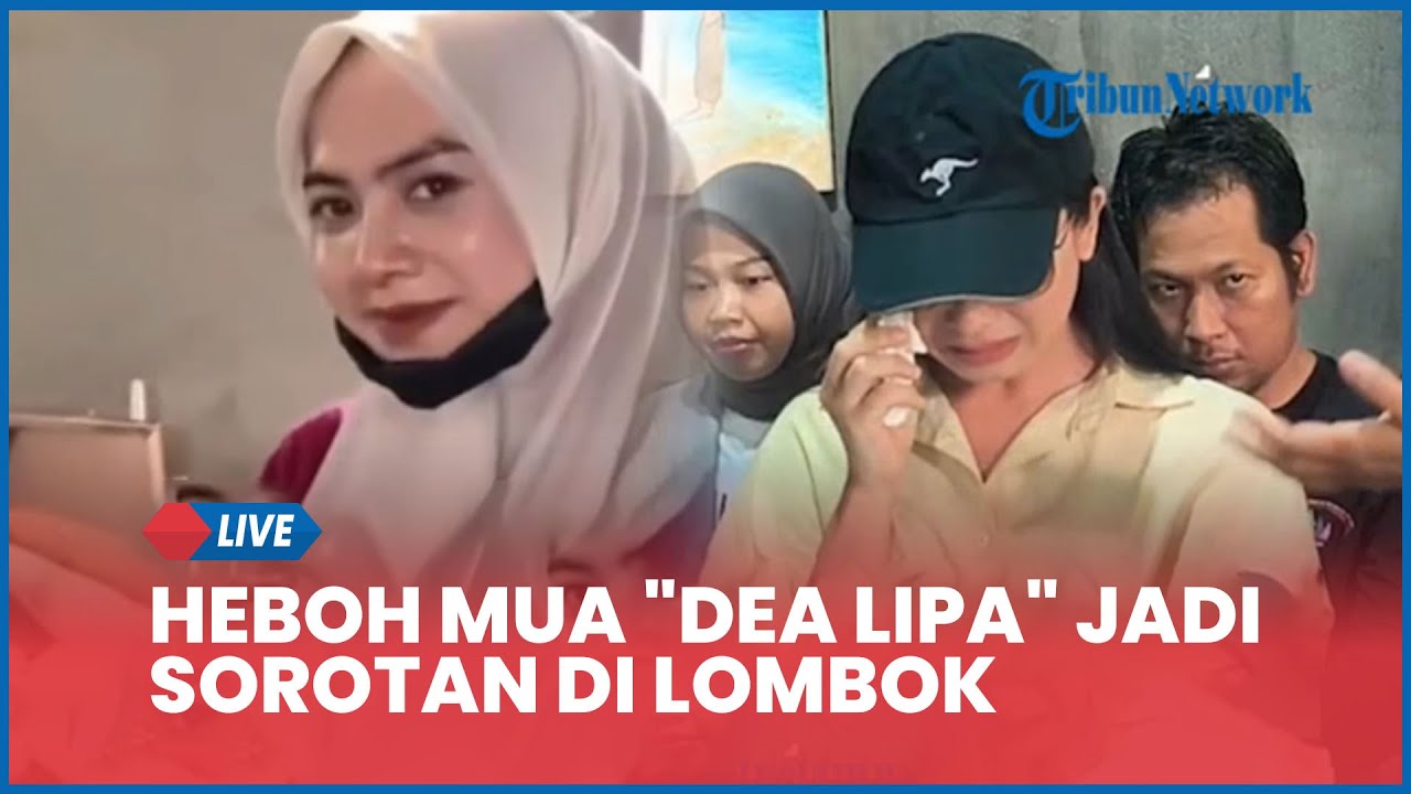 🔴LIVE: Heboh MUA "Dea Lipa" Jadi Sorotan di Lombok, Akui sebagai Pria dan Ungkap Alasan Pakai Jilbab