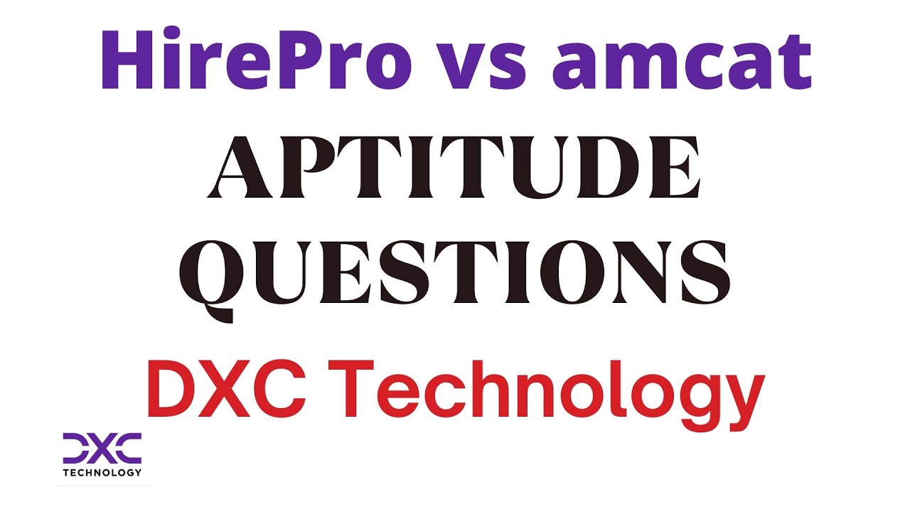 dxc-technology-aptitude-questions-and-answers-2022-2023-pattern-and-sample-questions-must
