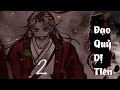 Tập 2 | Đạo quỷ dị tiên | NT Vietsub