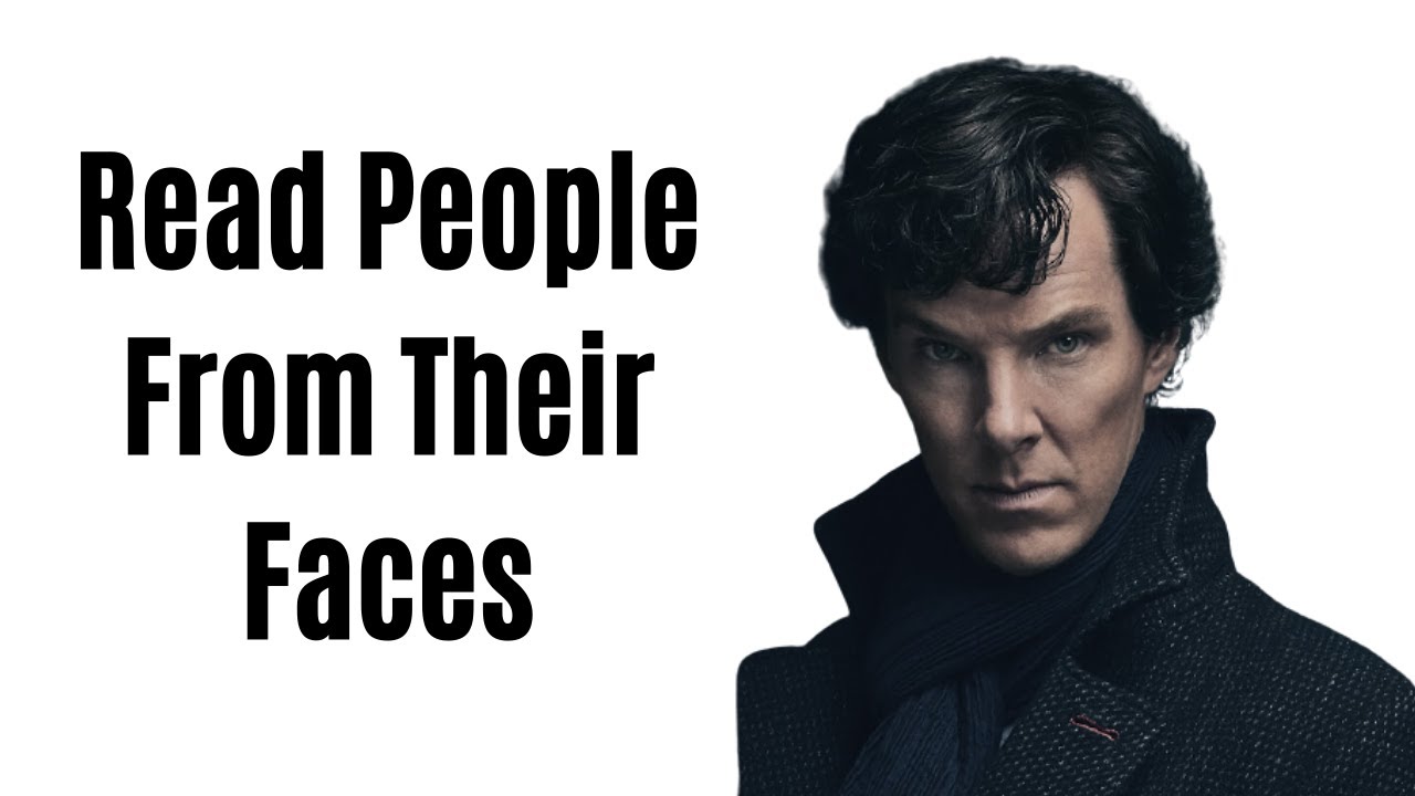 How to Read People by Just Looking at Their Faces