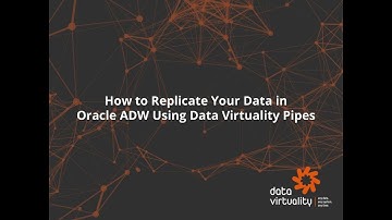 How to replicate your data into Oracle ADWC using Data Virtuality Pipes