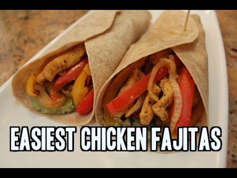 How to make Chicken Fajitas (the easy way)