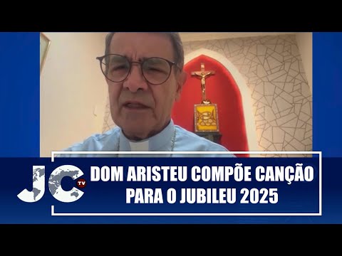 Dom Aristeu Vieira compõe canção para animar as celebrações do Jubileu 2025 – JCTV – 26/11/24