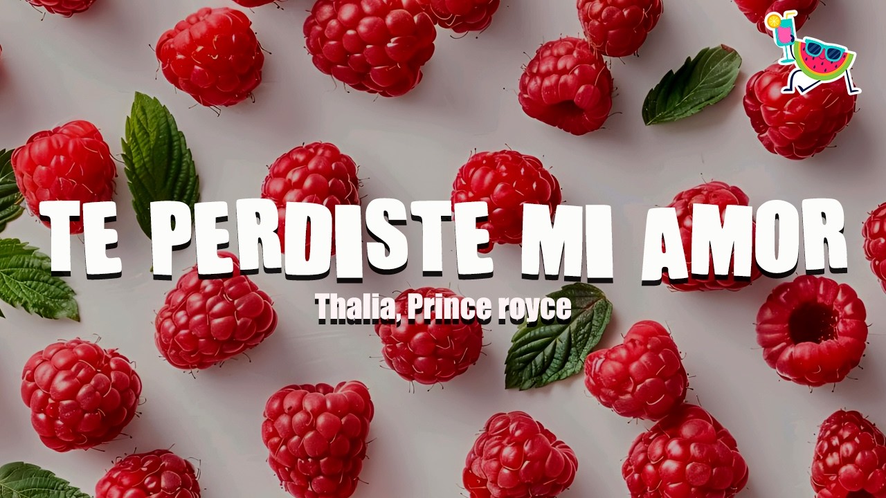 Thalia, Prince Royce - Te Perdiste Mi Amor (Letra)