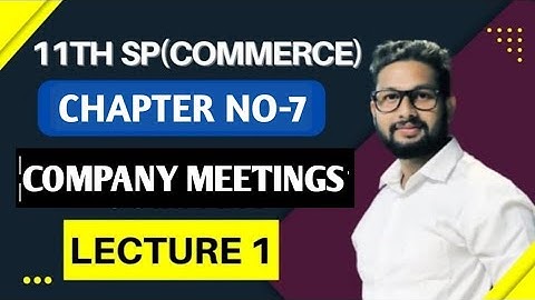 11th SP | Chapter 7 | Company Meetings | Lecture 1 | Maharashtra Board | JR Tutorials |