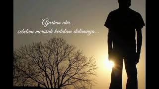 Ajarkan aku ~ status WA