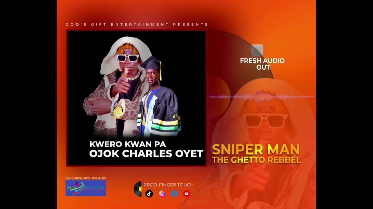Kwero kwan pa ojok Charles oyet by sniper man the ghetto rebel 