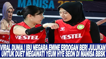 VIRAL DUNIA ! IBU NEGARA EMINE ERDOGAN BERI JULUKAN UNTUK DUET MEGAWATI YEUM HYE SEON DI MANISA BBSK