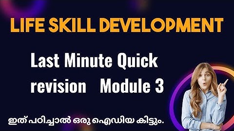 Life skill development module 3 last minute quick revision | open course Calicut University 5 th sem