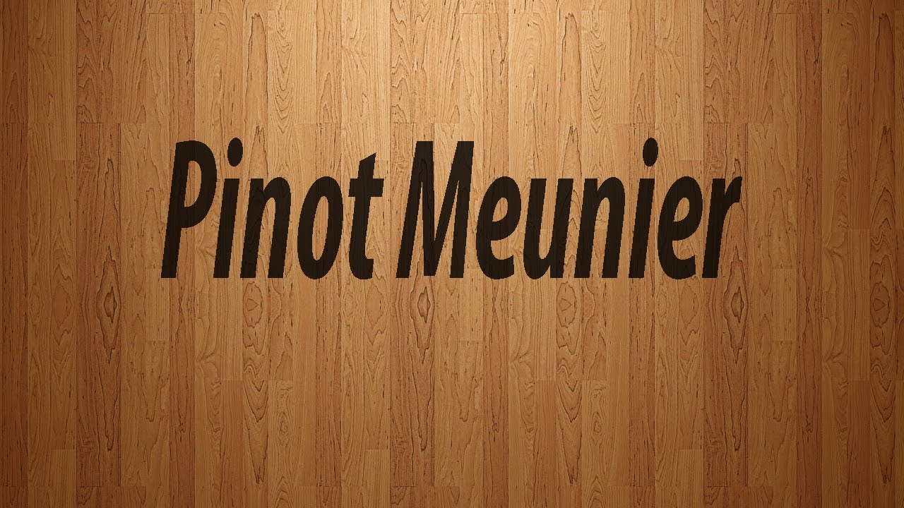 How To Pronounce Pinot Meunier / Pinot Meunier Pronunciation