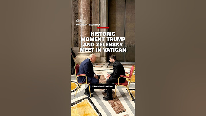 Historic moment Trump and Zelensky meet in Vatican